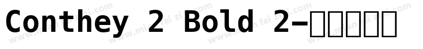 Conthey 2 Bold 2字体转换
